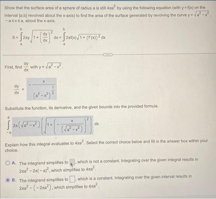 Show that the surface area of a sphere of radius a is still 4ra² by using the following equation (with y=f(x) on the
interval