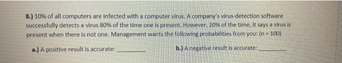 Solved 8.) 10% of all computers are infected with a computer | Chegg.com