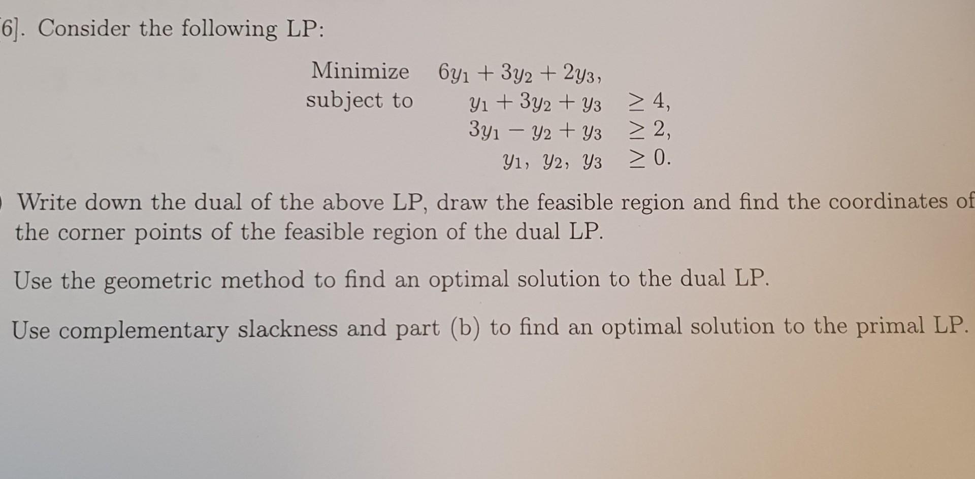 Solved 6]. Consider the following LP: Minimize subject to | Chegg.com