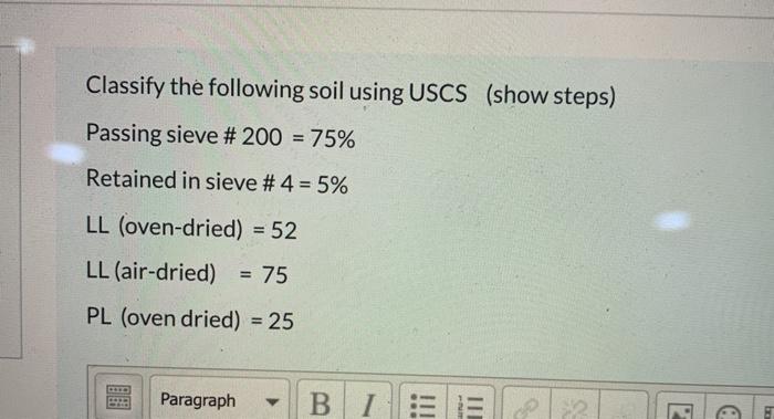 Solved Classify The Following Soil Using Uscs Show Steps Chegg Com