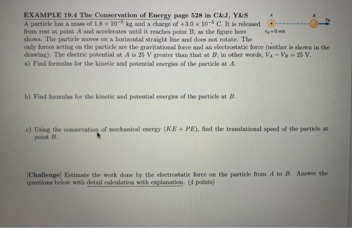 Solved - Om EXAMPLE 19.4 The Conservation of Energy page 528 | Chegg.com