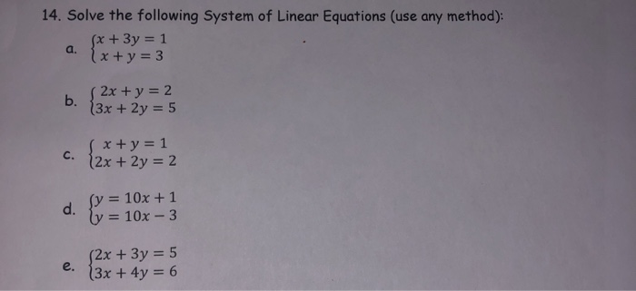 Solved 14. Solve the following System of Linear Equations | Chegg.com