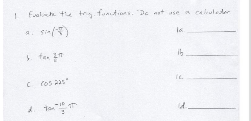 Solved Evaluate the trig. functions. Do not use a | Chegg.com