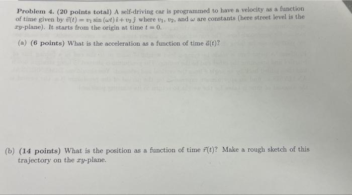 Solved Problem 4. (20 points total) A self-driving car is | Chegg.com