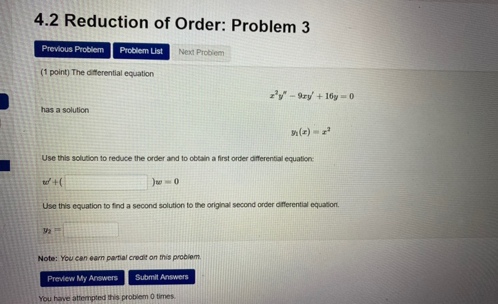 Solved 4.2 Reduction of Order: Problem 3 Next Problem | Chegg.com