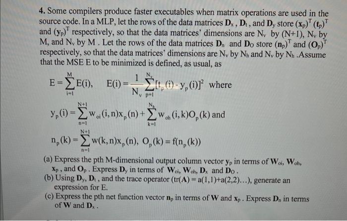 4. Some compilers produce faster executables when | Chegg.com