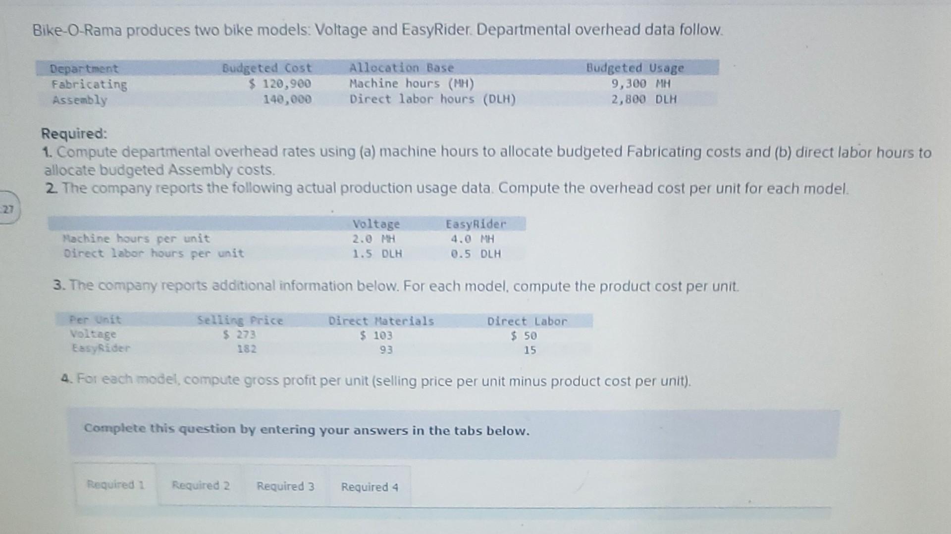 Solved BikeORama produces two bike models Voltage and
