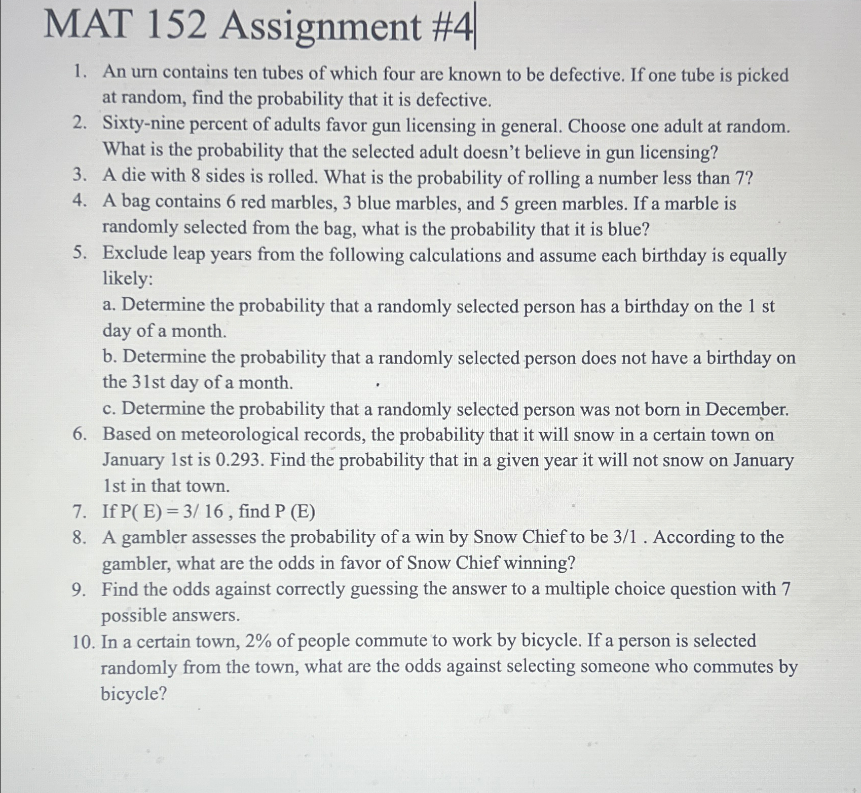 Solved MAT 152 ﻿Assignment #4|An urn contains ten tubes of | Chegg.com