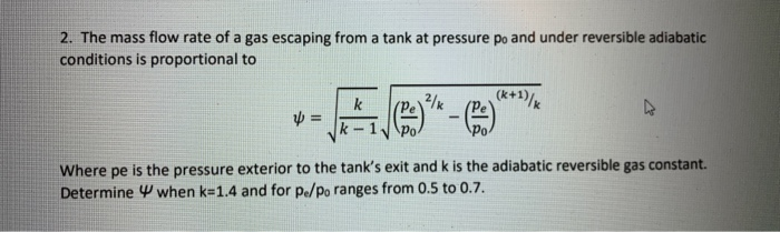 Solved 2. The mass flow rate of a gas escaping from a tank | Chegg.com