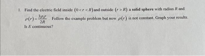 Solved Find the electric field inside (0R) a solid sphere | Chegg.com