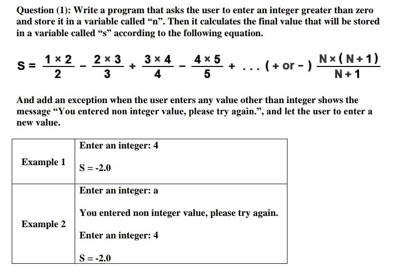 Solved Question (1): Write a program that asks the user to | Chegg.com