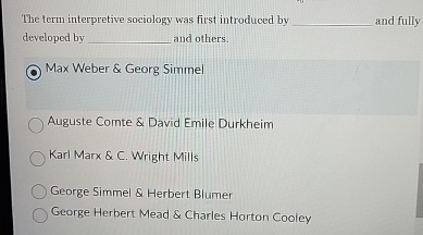 Solved The term interpretive sociology was first introduced | Chegg.com