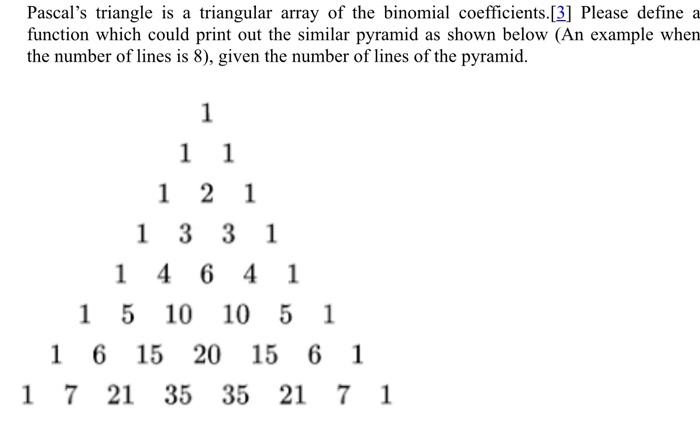 Solved Pascal's triangle is a triangular array of the | Chegg.com