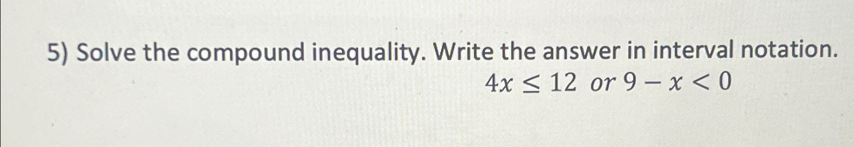 Solved Solve the compound inequality. Write the answer in | Chegg.com