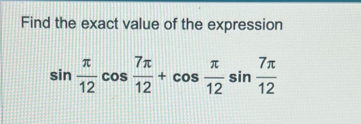 Solved Find the exact value of the | Chegg.com
