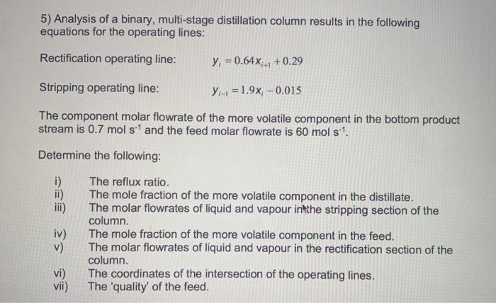 Solved 5) Analysis Of A Binary, Multi-stage Distillation | Chegg.com