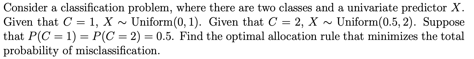 Solved Consider a classification problem, where there are | Chegg.com