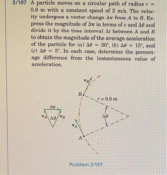 Solved 2/107 A Particle Moves On A Circular Path Of Radius R | Chegg.com