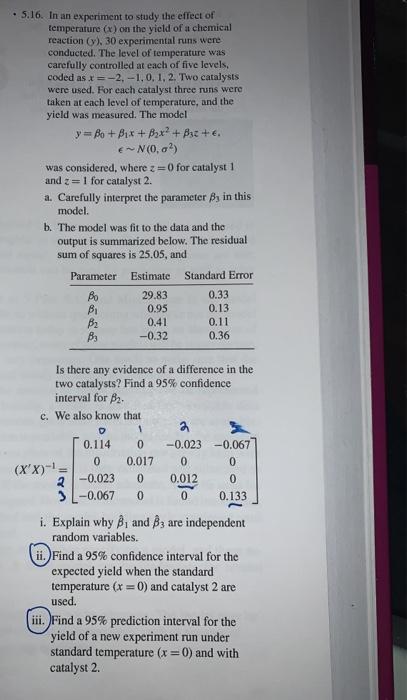 Solved . 5.16. In an experiment to study the effect of | Chegg.com