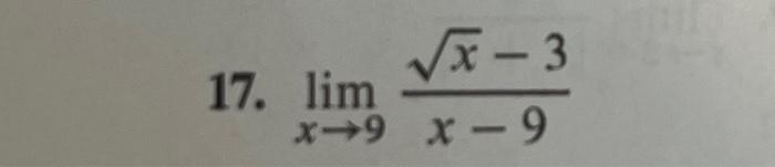 Solved 17 Limx→9x−9x−3