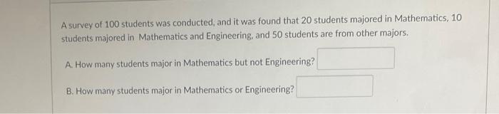Solved A survey of 100 students was conducted, and it was | Chegg.com