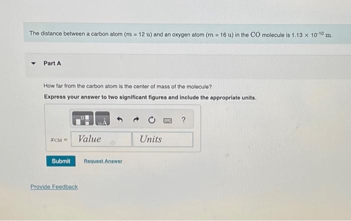 Solved The distance between a carbon atom (m = 12 u) and an | Chegg.com 