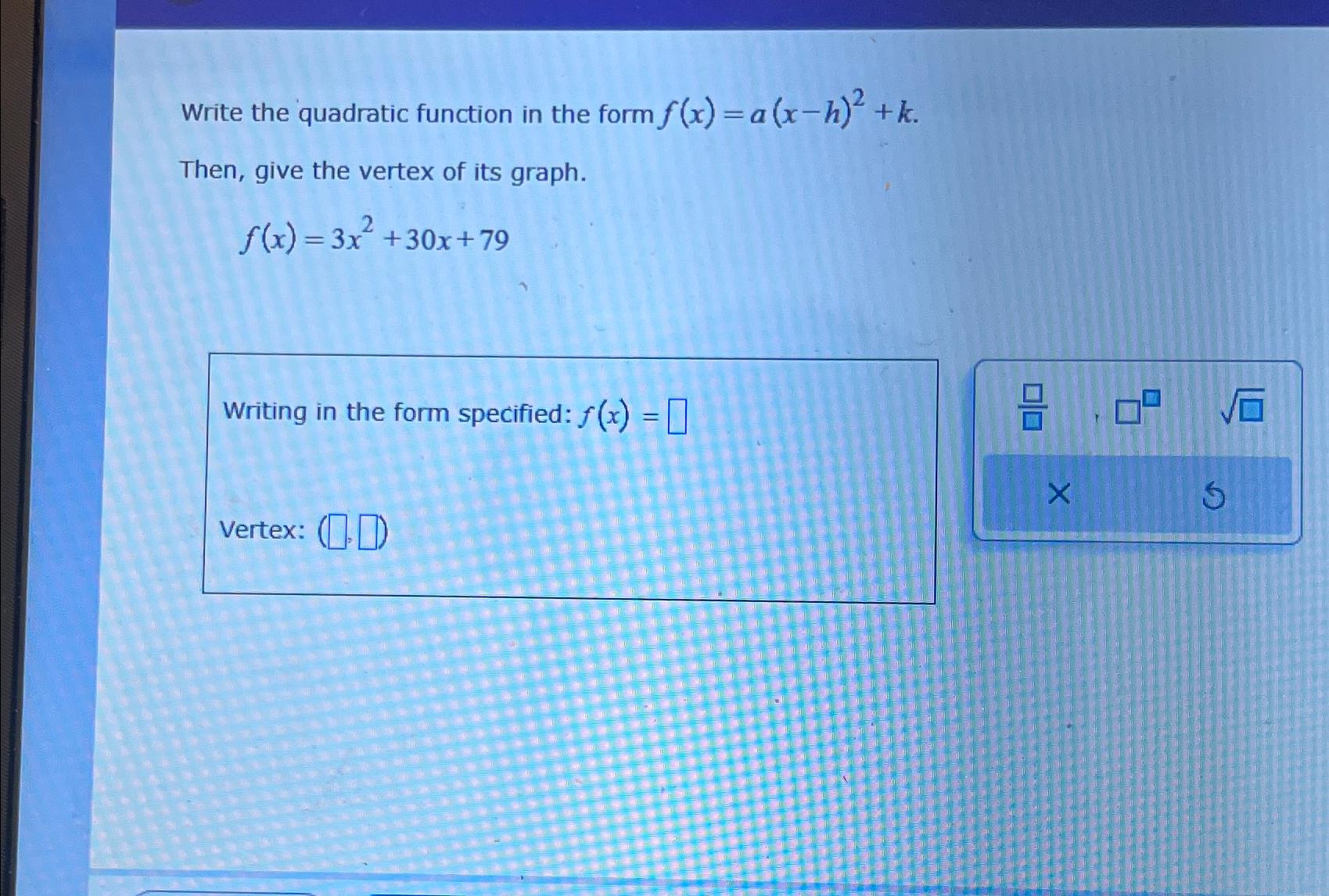 Solved Write The Quadratic Function In The Form Chegg