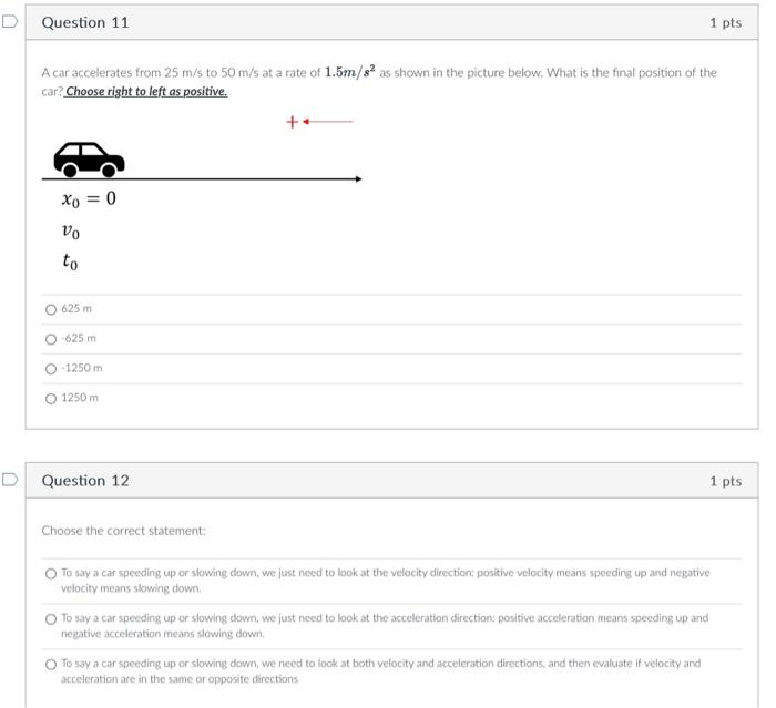 Solved A car accelerates from 25 m/s to 50 m/s at a rate of