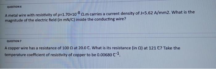 Solved QUESTION 6 A metal wire with resistivity of | Chegg.com
