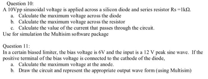 Solved Question 10: A 10Vpp sinusoidal voltage is applied | Chegg.com
