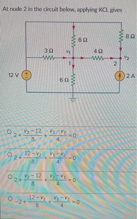 Solved At node 2 in the circuit below, applying KCL gives ΛΜ | Chegg.com