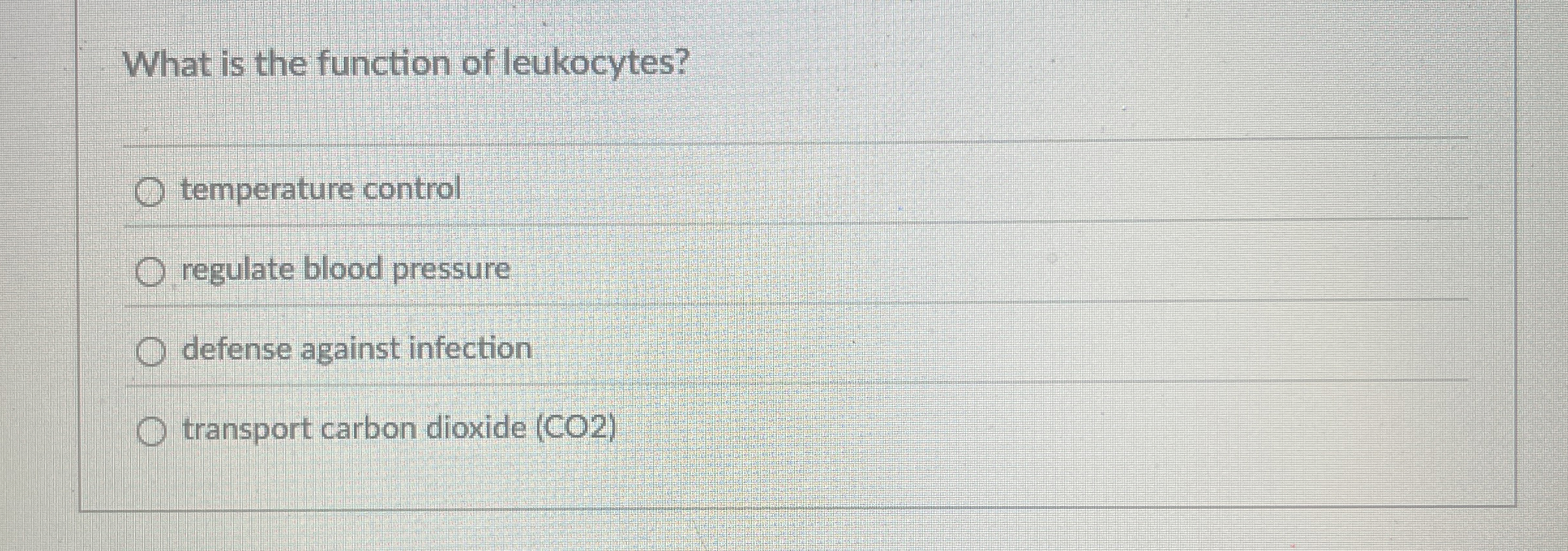 Solved What is the function of leukocytes?temperature