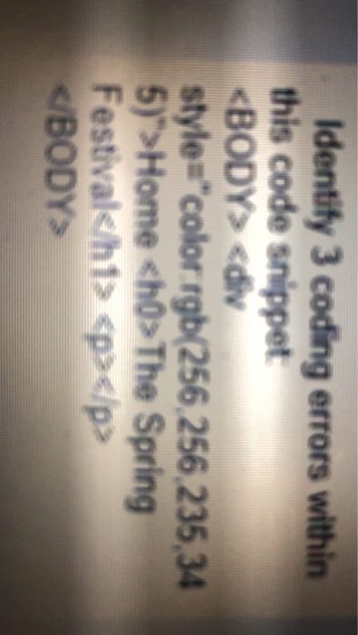 Solved Identify 3 coding errors within this code snippet | Chegg.com