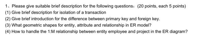 Solved 1. Please give suitable brief description for the | Chegg.com