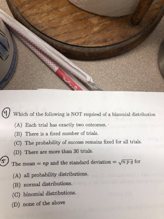 solved-which-of-the-following-is-not-required-of-a-binomial-chegg