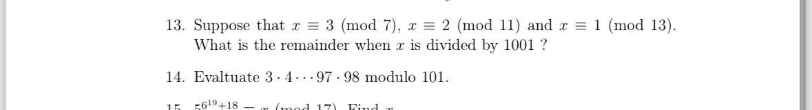 Solved Suppose that x-=3(mod7),x-=2(mod11) ﻿and x-=1(mod13). | Chegg.com