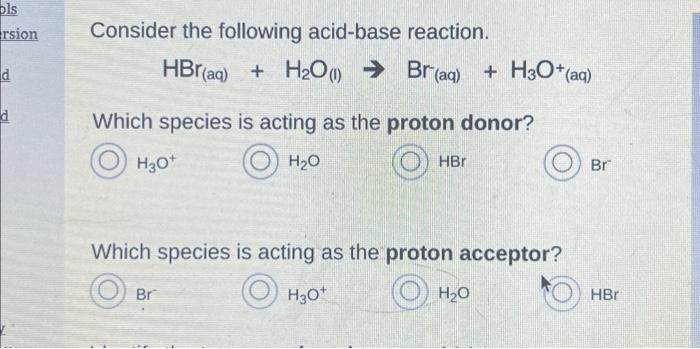 Solved Consider The Following Acid-base Reaction. HBr((aq) | Chegg.com