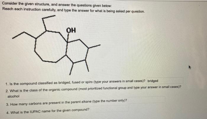 Solved Consider the given structure, and answer the | Chegg.com