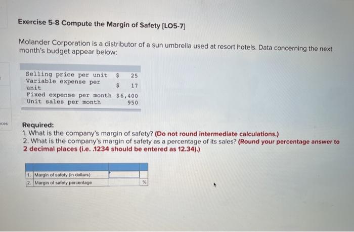 Solved Exercise 5-8 Compute the Margin of Safety (LO5-7) | Chegg.com