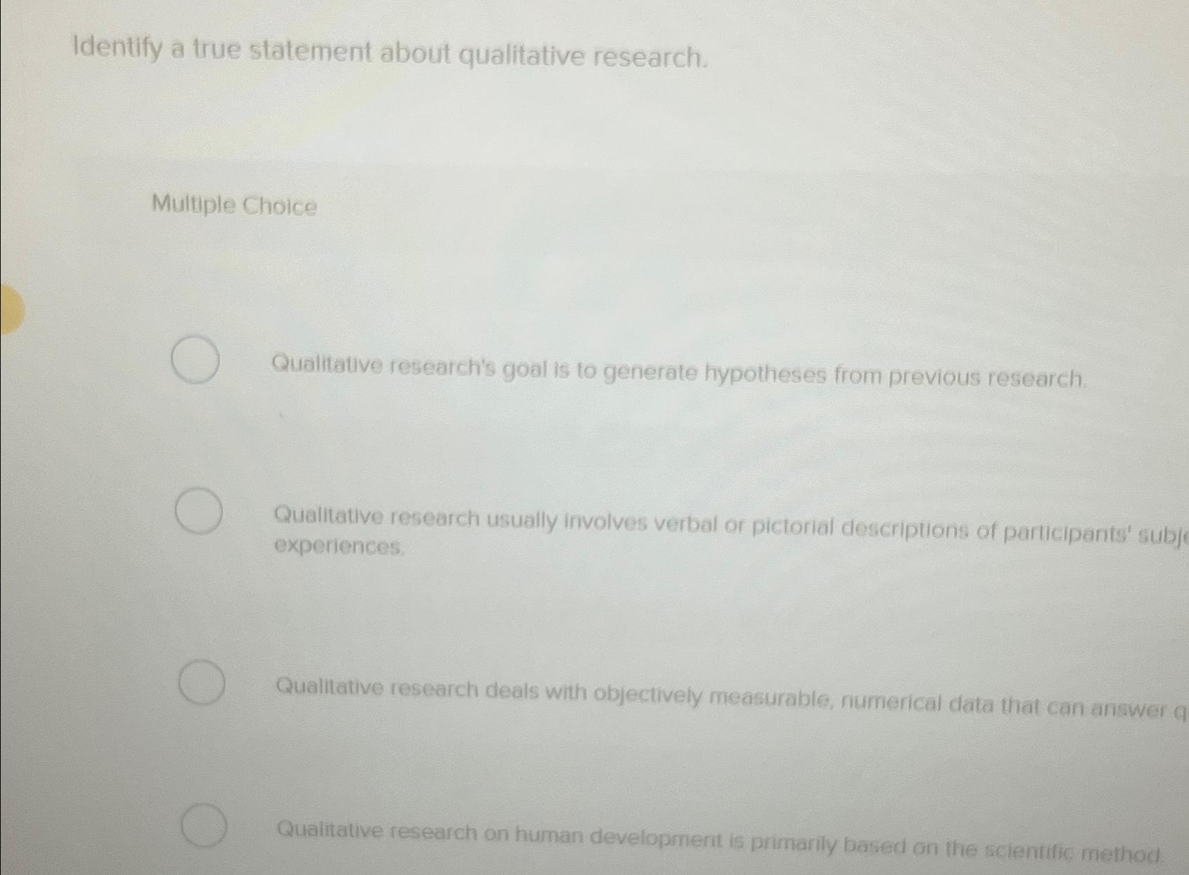 Solved Identify a true statement about qualitative | Chegg.com