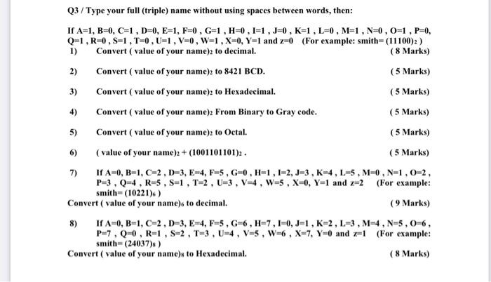 Solved Q3 Type Your Full Triple Name Without Using Sp Chegg Com