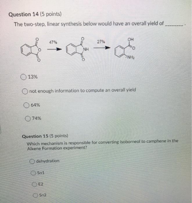 Solved Question 14 (5 points) The two-step, linear synthesis | Chegg.com