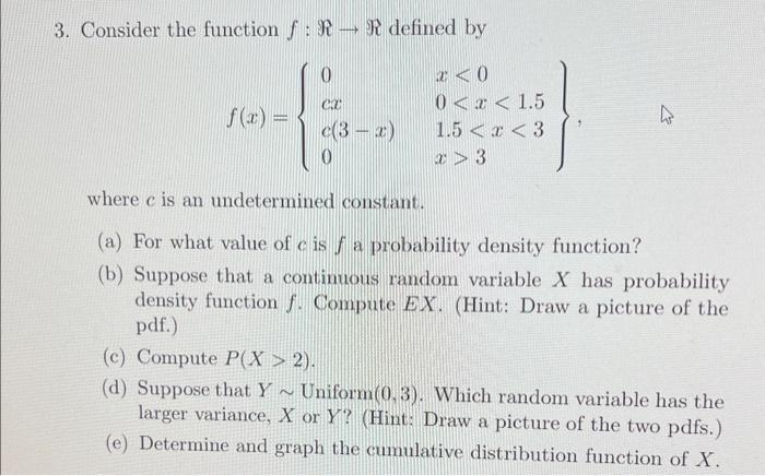 Solved 3. Consider the function f:ℜ→ℜ defined by | Chegg.com