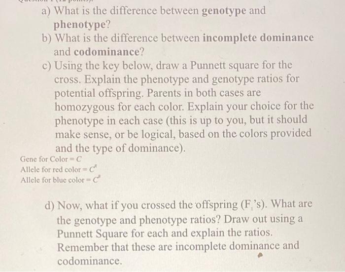 Solved a) What is the difference between genotype and | Chegg.com