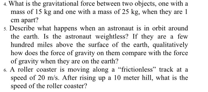 Solved 4. What is the gravitational force between two | Chegg.com