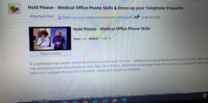 Hold Please - Medical Office Phone Skills & Dress up your Telephone Etiquette Attached Files: Dress up your telephone etiquet