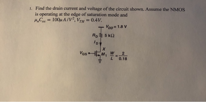Solved 1. Find the drain current and voltage of the circuit | Chegg.com