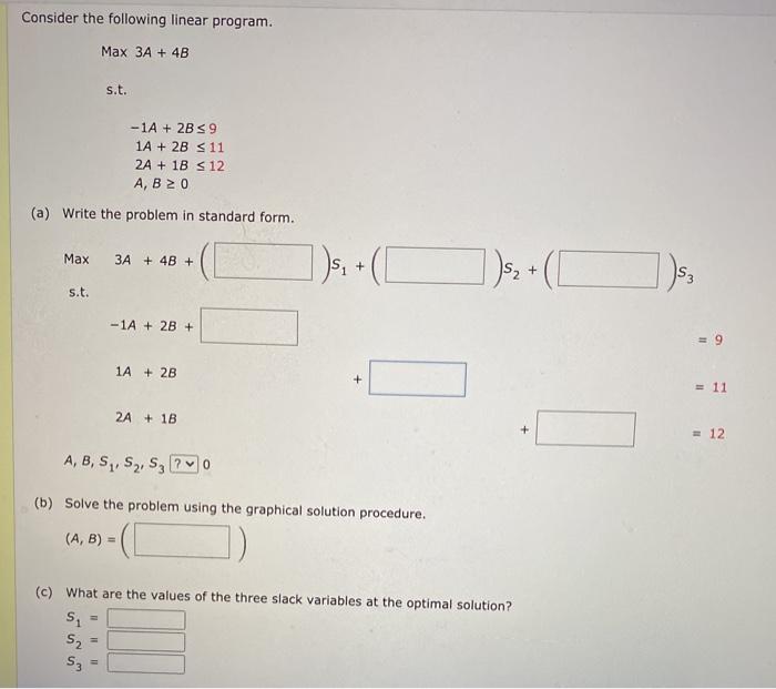 Solved Consider the following linear program. Max 3A + 4B | Chegg.com