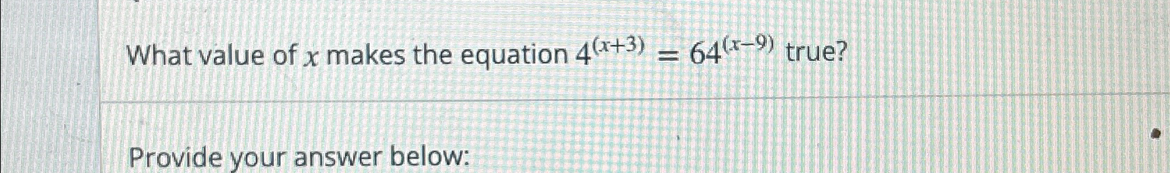 if x   9 = 64 what is the value of x