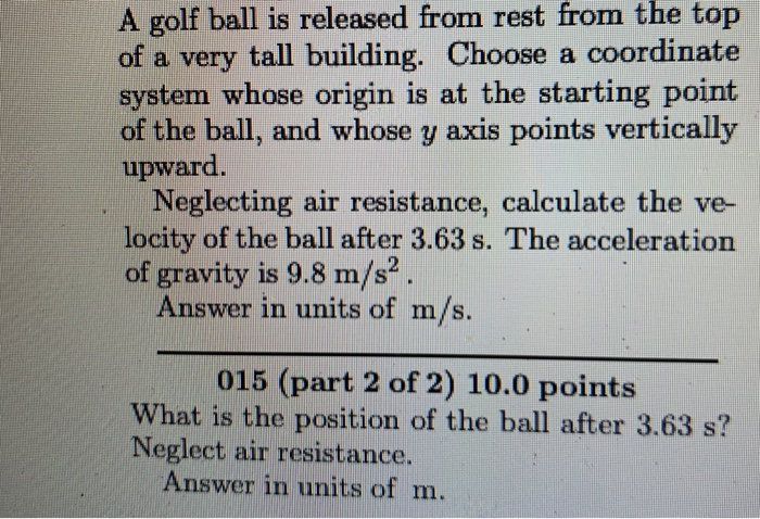 Solved A golf ball is released from rest from the top of a | Chegg.com